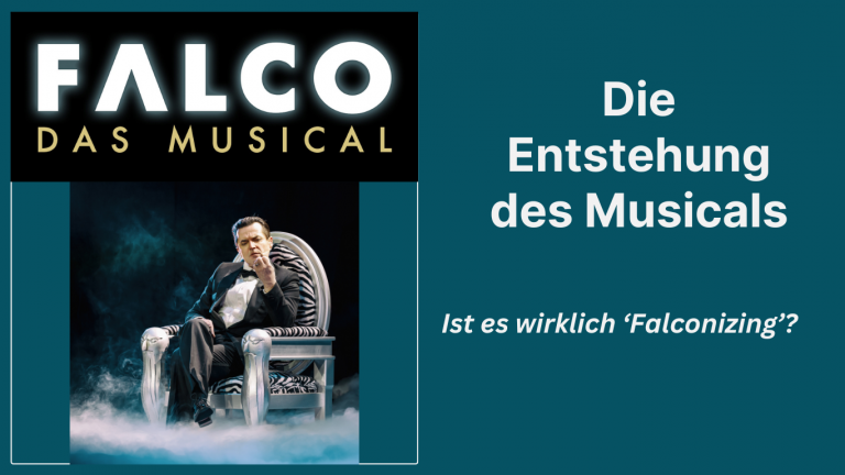 Hintergründe zur Entstehung von FALCO – Das Musical
