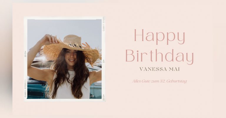 Herzlichen Glückwunsch zum Geburtstag, Vanessa Mai