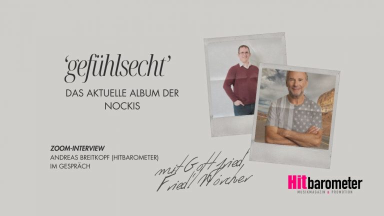 Die NOCKIS & ‚gefühlsecht‘ – ein musikalisches Highlight 2024
