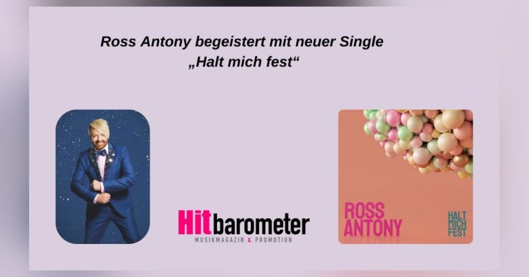 Ross Antony begeistert mit neuer Single „Halt mich fest“