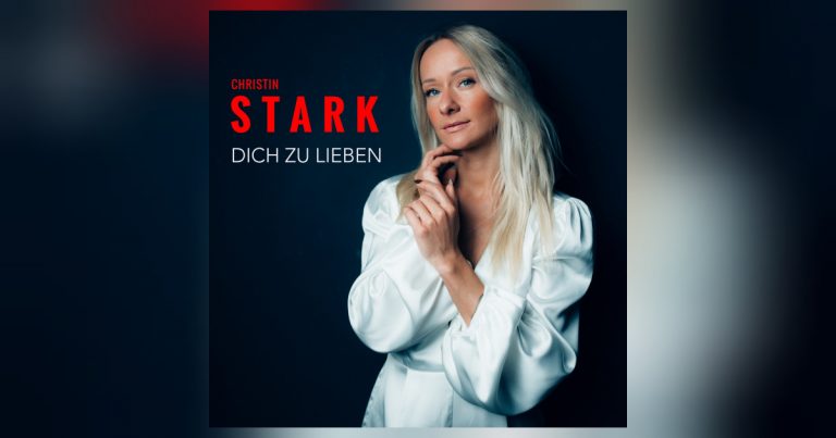 Christin Stark: Ein bittersüßes Happy End mit „Dich zu lieben“