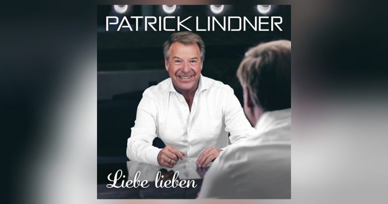 Patrick Lindner feiert die Liebe: „Liebe lieben“ als Hymne zum Valentinstag