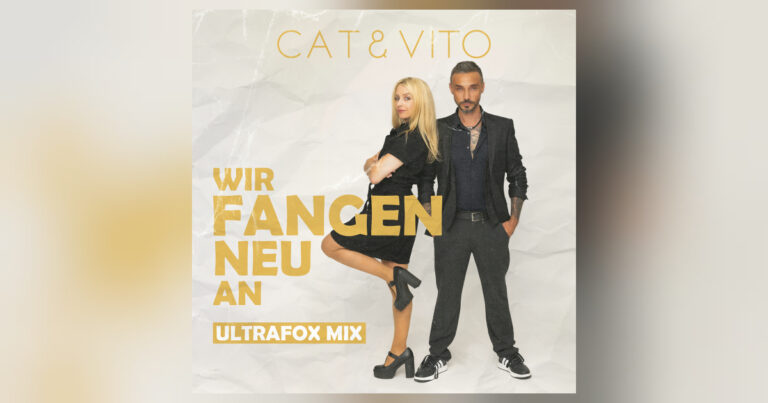 Cat & Vito entfachen das Banaroo-Feuer neu: „Wir fangen neu an (UltraFox Mix)“ ist da!