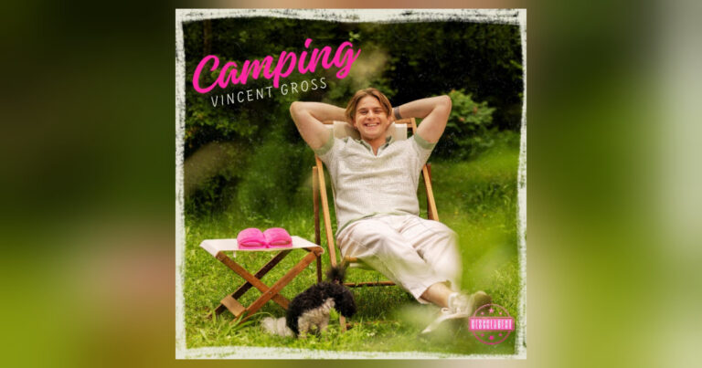 „Camping“ – Vincent Gross startet mit neuer Single in die Ferien-Saison