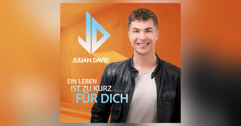 Sommer-Highlight mit Gefühl: Julian David bringt „Ein Leben ist zu kurz für dich“ raus