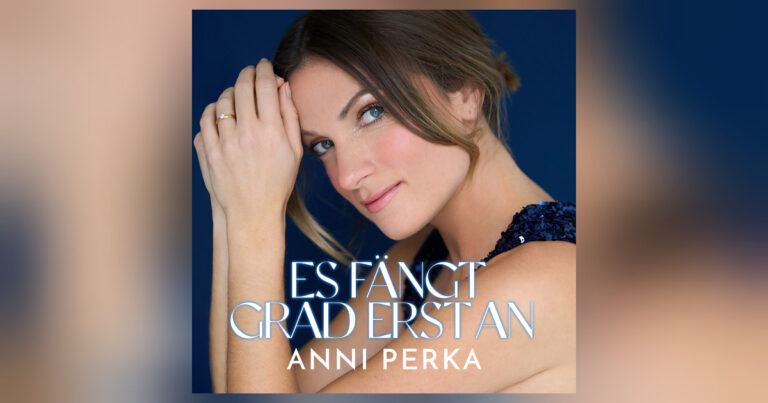 Anni Perka – „Es fängt grad erst an“