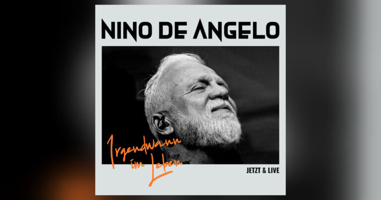 Nino de Angelo – „Irgendwann im Leben – Jetzt & Live“