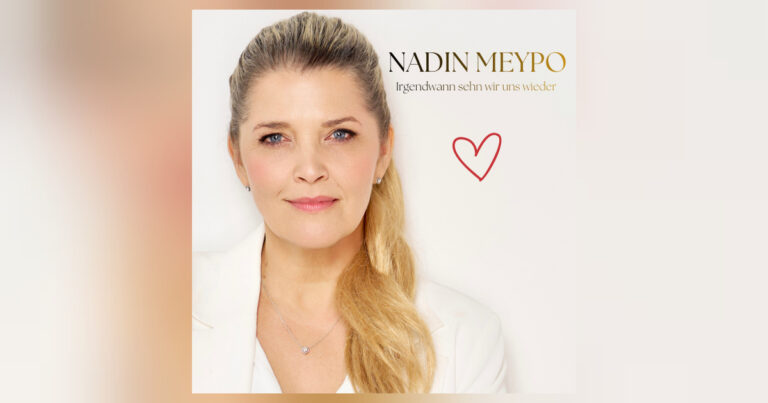 Nadin Meypo berührt mit „Irgendwann sehn wir uns wieder“