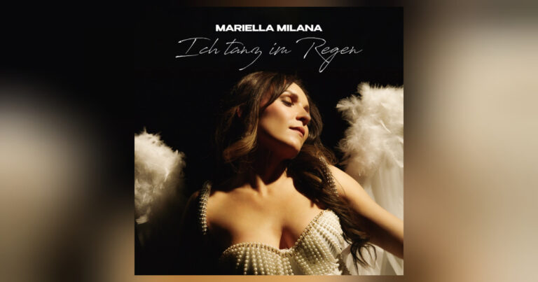 Mariella Milana – „Ich tanz im Regen“