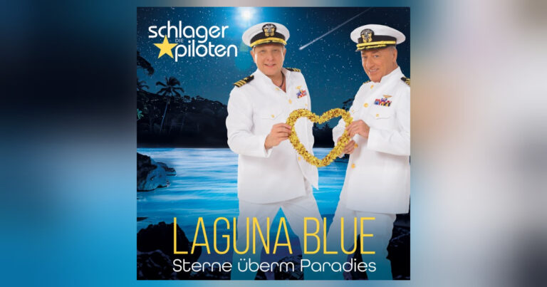 Die Schlagerpiloten zwischen Fernweh und Endlichkeit: „Laguna Blue“ zeigt mehr als nur Paradies