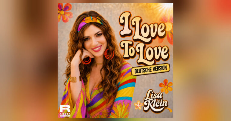 Lisa Klein veröffentlicht deutsche Version von „I Love To Love“