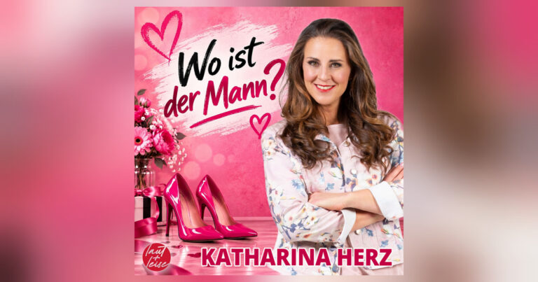Katharina Herz fragt „Wo ist der Mann?“ – und nimmt das perfekte Wunschbild aufs Korn